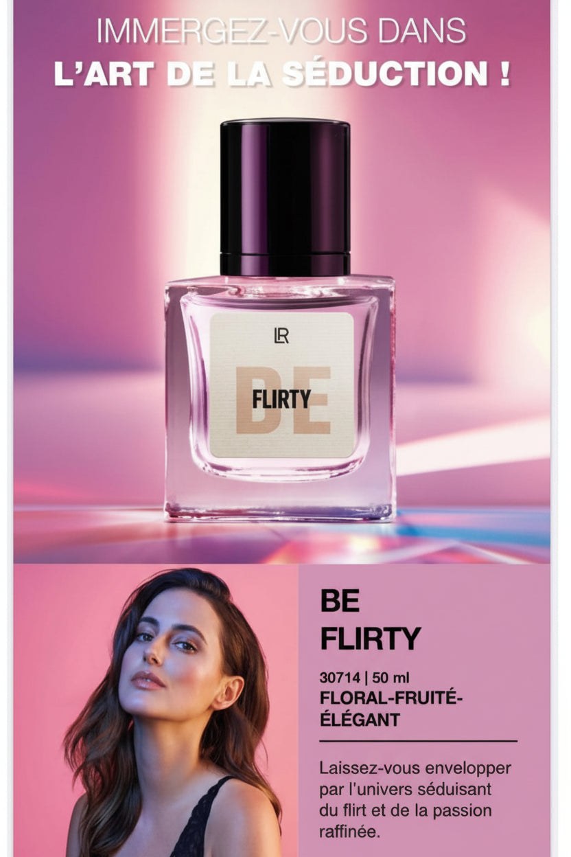BE FLIRTY